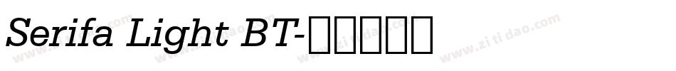 Serifa Light BT字体转换